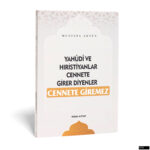 Mustafa Akten - Yahudi ve Hıristiyanlar Cennete Girer Diyenler Cennete Giremez